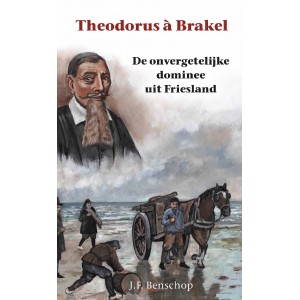 H56. Theodorus a Brakel, JF Benschop (+ boekpresentatie)